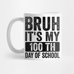 Bruh, It’s My 100th Day of School Funny Teacher & Student Retro Vintage Mug